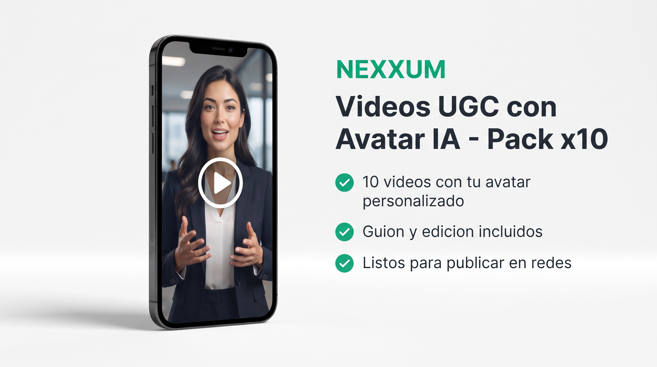 Nexxum Videos UGC Avatar IA Negocio - Pack x10 V1.0 Digital